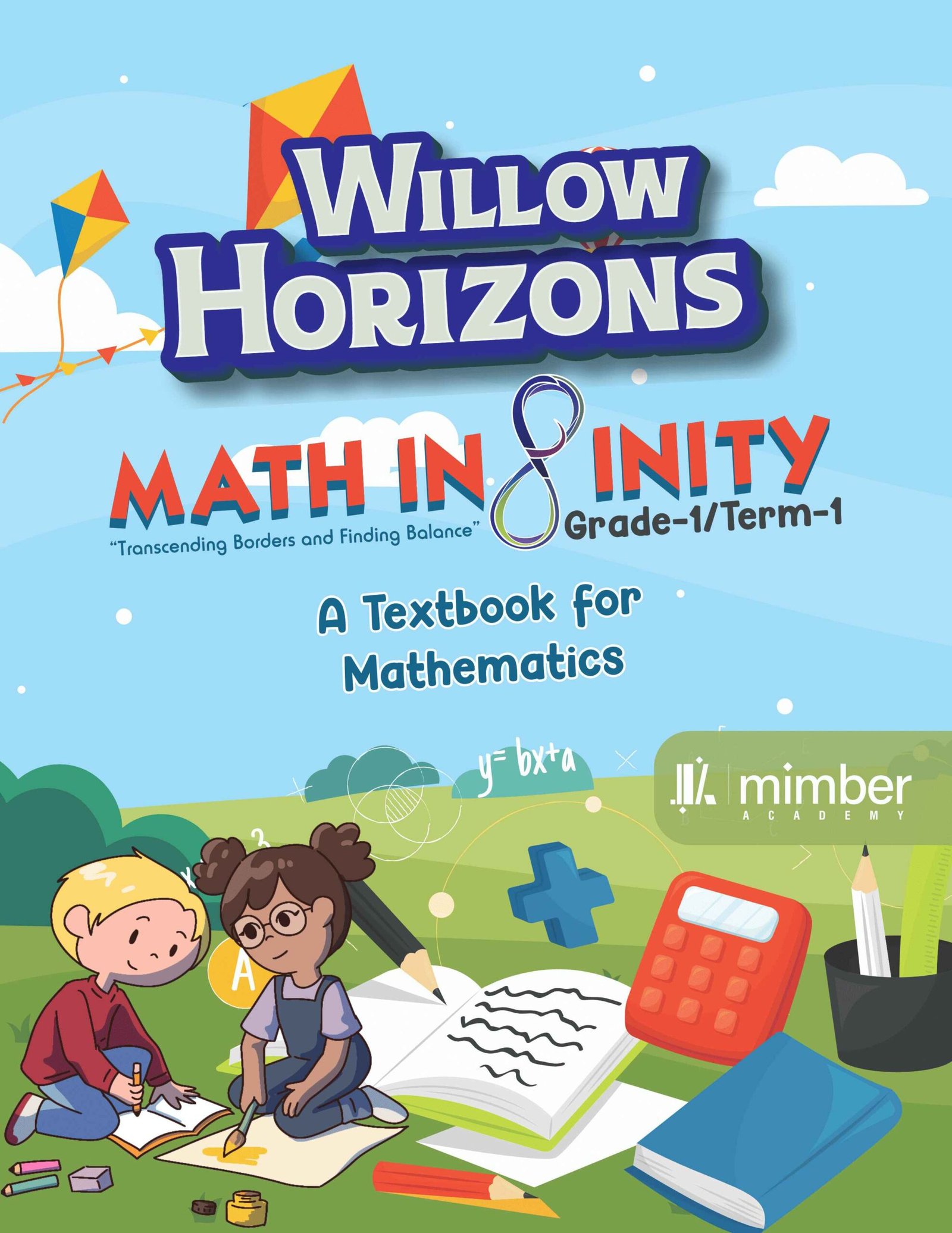 Willow Horizons | Math Infinity | Grade-1 | Term-1 | A textbook for Mathematics