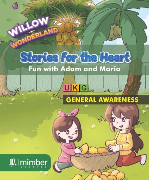 Willow Wonderland | Stories For The Heart | Fun With Adam and Maria | UKG | General Awarness