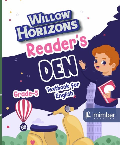 Willow Horizons | Reader's Den 5 | Textbook for English | Grade-5