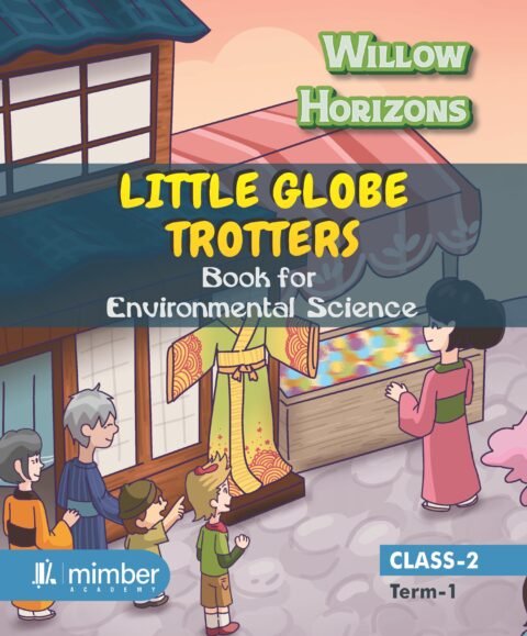 Willow Horizons | Little Globe Trotters | Book for Environmental Science | Class-2 | Term-1