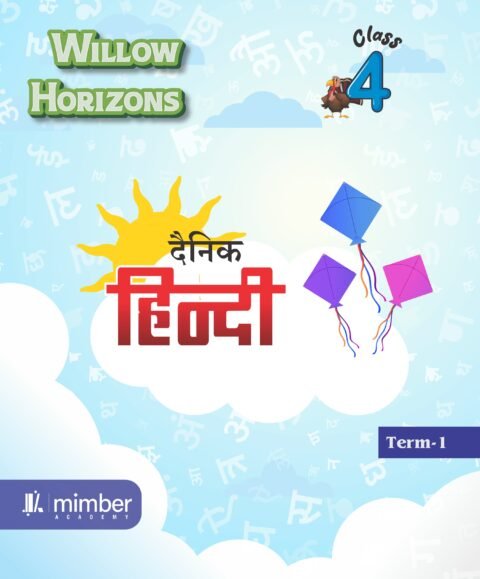 Willow Horizons | Dainik Hindi 4 | Term-1 | Class-4