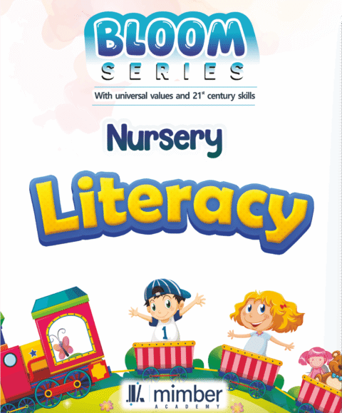 Bloom Series | With Universal Values and 21st Century Skills | Nursery | Literacy
