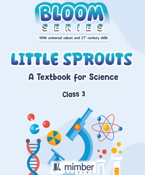 Bloom Series | With universal values and 21 century skills | Little Sprouts | A Textbook for Science | Class 3