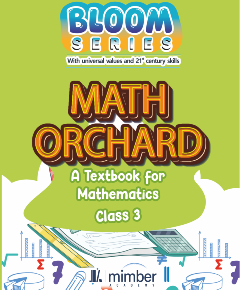 Bloom Series | With universal values and 21 century skills | Math orchard | A Textbook for Mathematics | Class 3