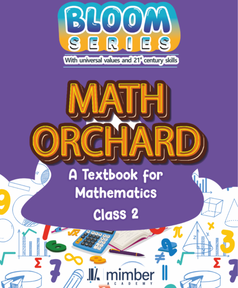 Bloom Series | With universal values and 21 century skills | Math orchard | A Textbook for Mathematics | Class 2