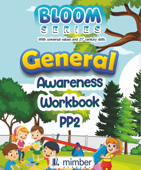 Bloom Series | With Universal Values and 21st Century Skills | General Awareness Workbook | PP2