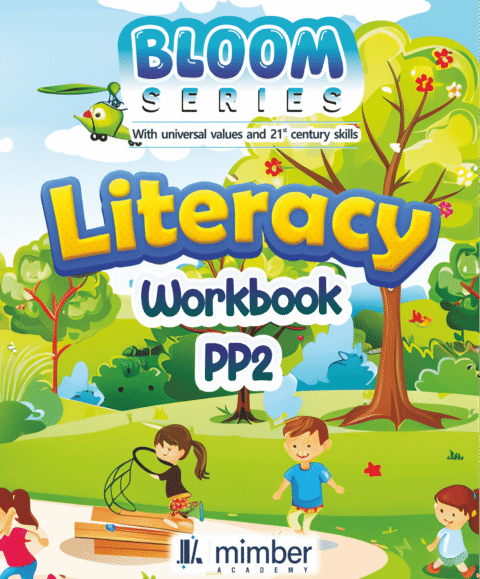 Bloom Series | With Universal Values and 21st Century Skills | Literacy Workbook | PP2