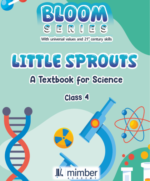 Bloom Series | With universal values and 21 century skills | Little Sprouts | A Textbook for Science | Class 4