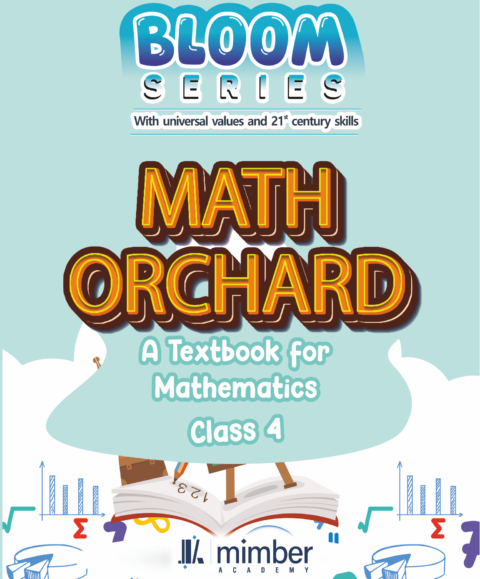 Bloom Series | With universal values and 21 century skills | Math orchard | A Textbook for Mathematics | Class 4