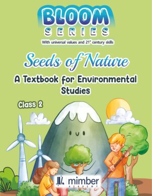 Bloom Series | With universal values and 21 century skills | Seeds Of Nature | A Textbook for Environmental Studies | Class 2