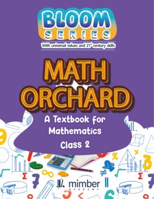 Bloom Series | With universal values and 21 century skills | Math orchard | A Textbook for Mathematics | Class 2