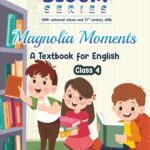 Bloom Series | With universal values and 21 century skills | Magnolia Moments | A Textbook for English | Class 5