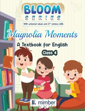 Bloom Series | With universal values and 21 century skills | Magnolia Moments | A Textbook for English | Class 5
