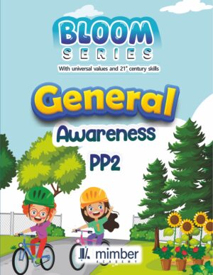 Bloom Series | With Universal Values and 21st Century Skills | General Awareness | PP2
