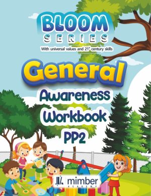 Bloom Series | With Universal Values and 21st Century Skills | General Awareness Workbook | PP2