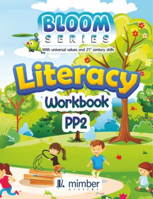Bloom Series | With Universal Values and 21st Century Skills | Literacy Workbook | PP2