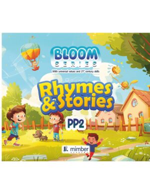 Bloom Series | With Universal Values and 21st Century Skills | Rhymes & Stories | PP2