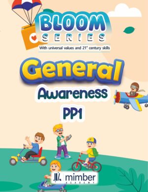 Bloom Series | With Universal Values and 21st Century Skills | General Awareness | PP1